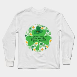 Irish luck: Wear green, be lucky Vintage ST PATRICKS DAY Long Sleeve T-Shirt